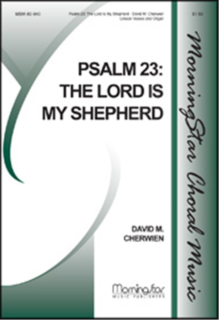 Psalm 23: The Lord Is My Shepherd