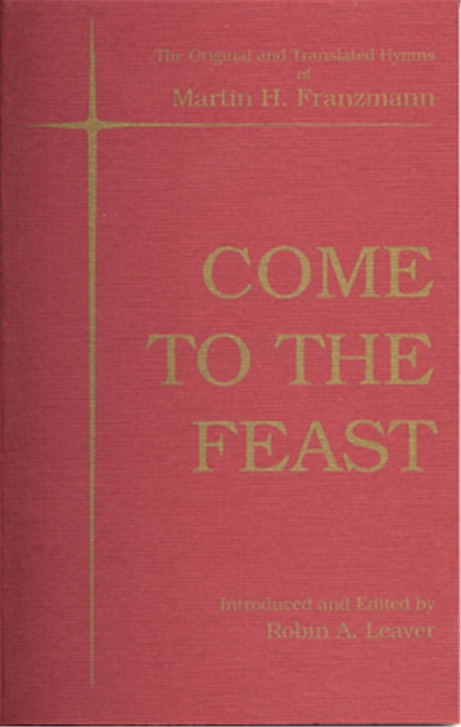 Come to the Feast - Martin H. Franzmann