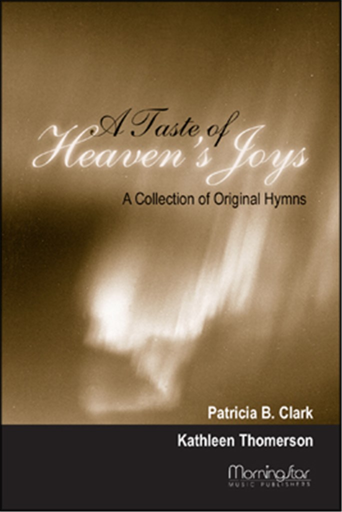A Taste of Heaven's Joys