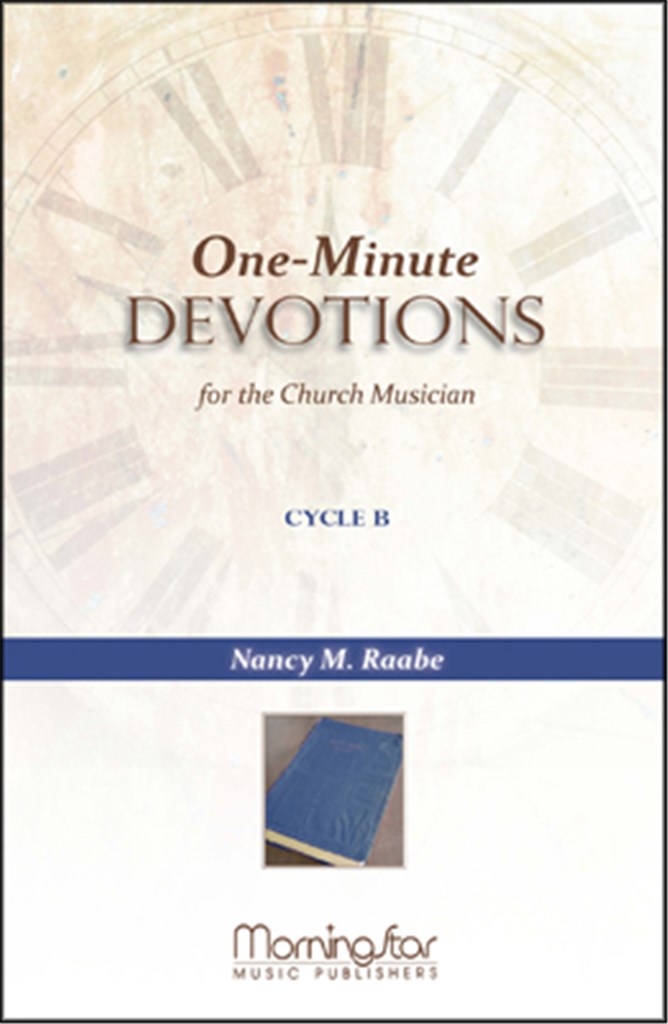 1-Minute Devotions for the Church Musician Cycle B