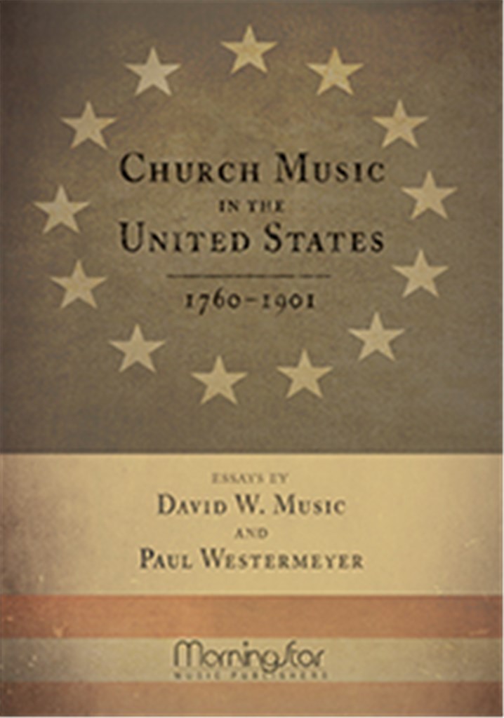 Church Music in the United States, 1760-1901