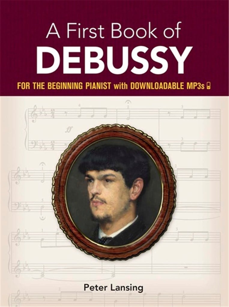 A First Book Of Debussy: For The Beginning Pianist