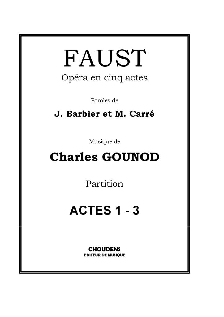 Faust - Opéra en cinq actes