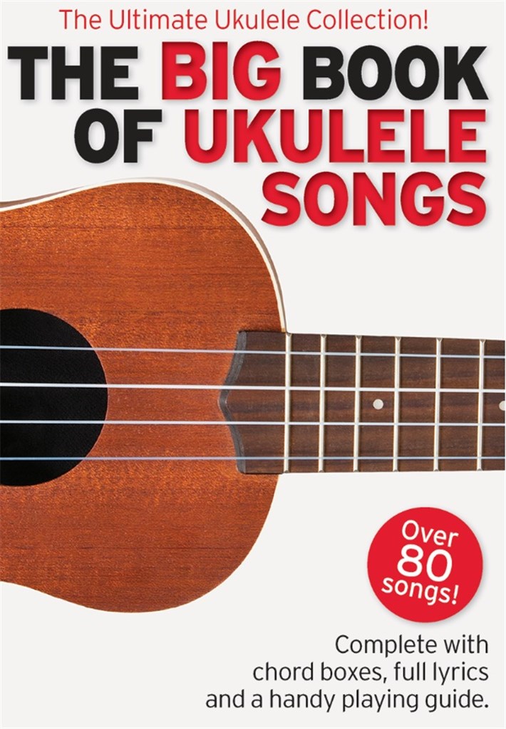 The Big Book Of Ukulele Songs