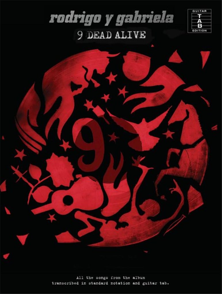 Rodrigo Y Gabriela: 9 Dead Alive