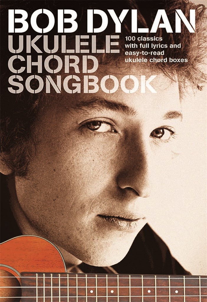 Bob Dylan Ukulele Chord Songbook