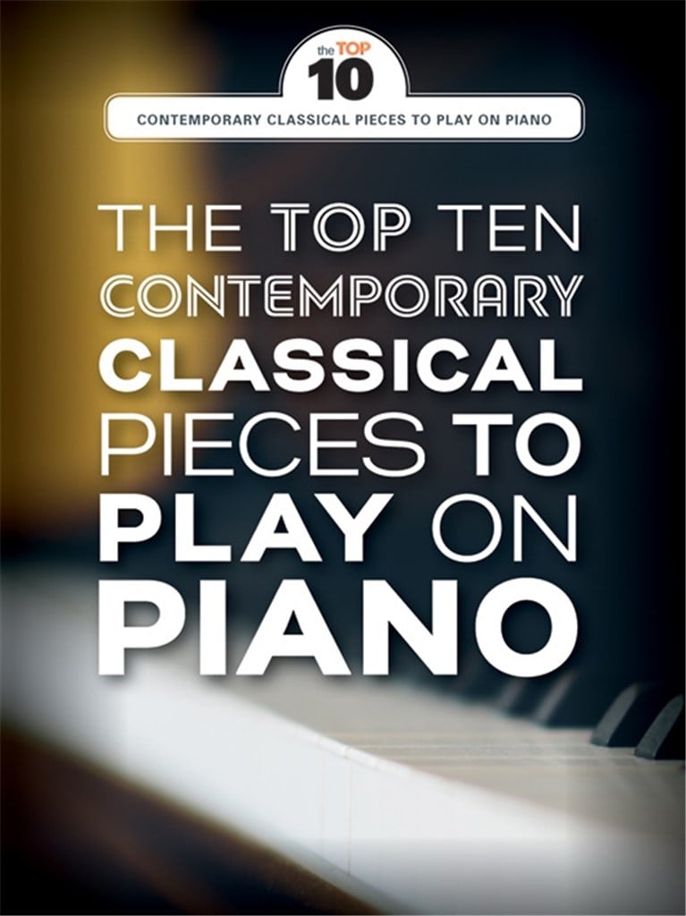 Contemporary Classical Pieces To Play On Piano