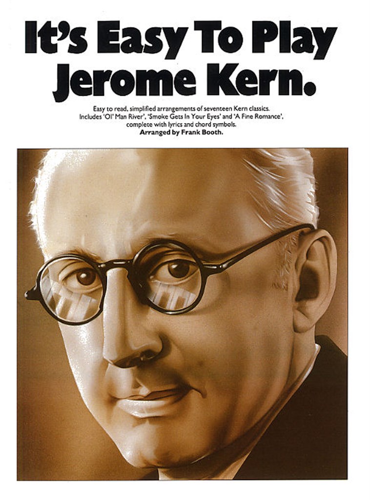 Its Easy To Play Jerome Kern