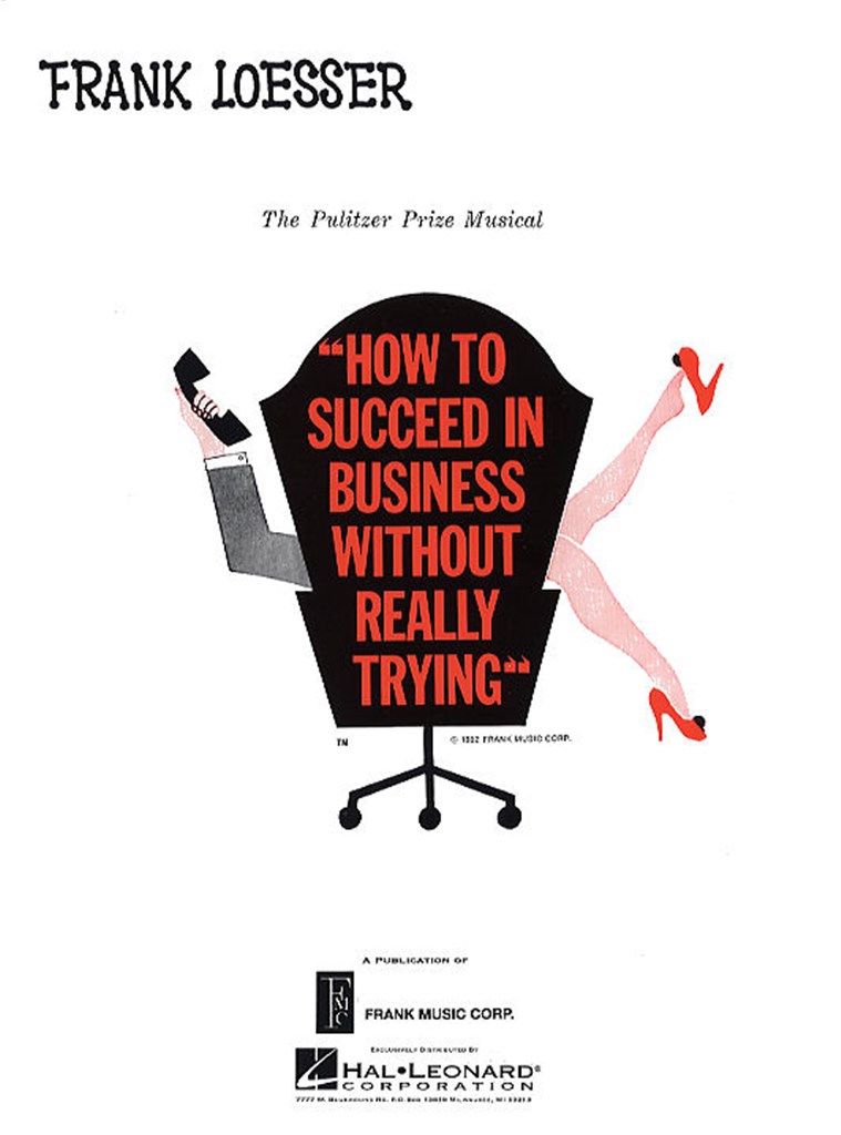 How To Succeed In Business Without Really Trying