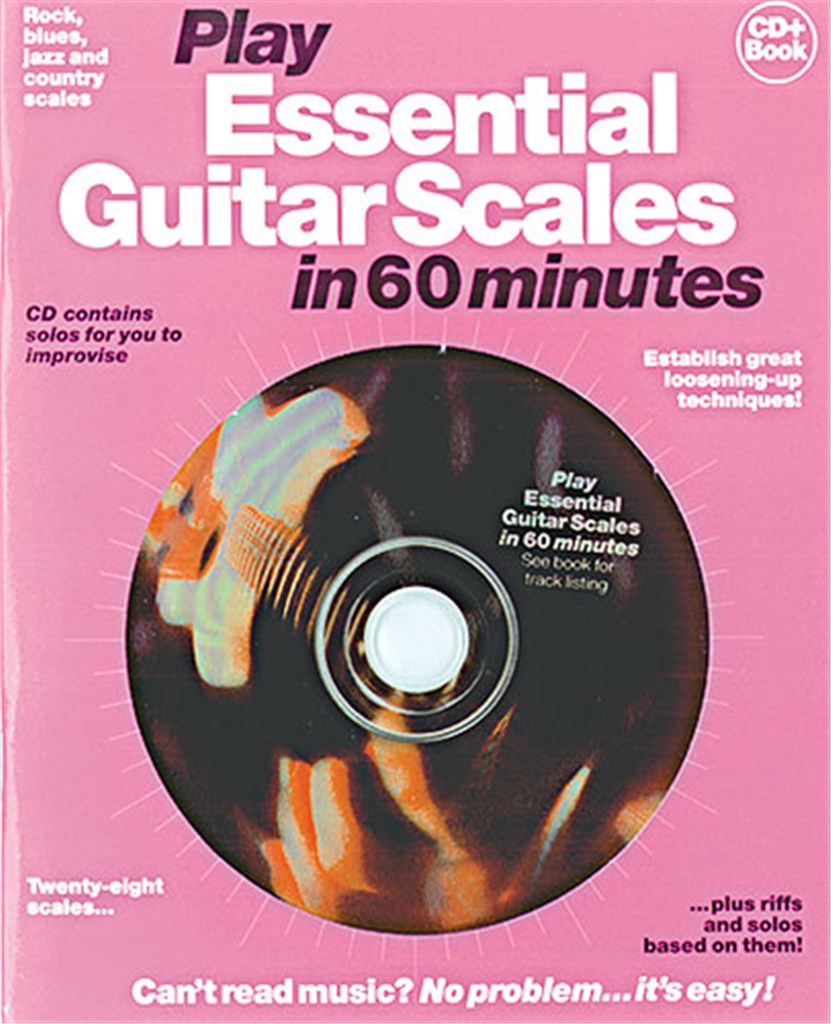 In 60 Minutes : Play Essential Guitar Scales