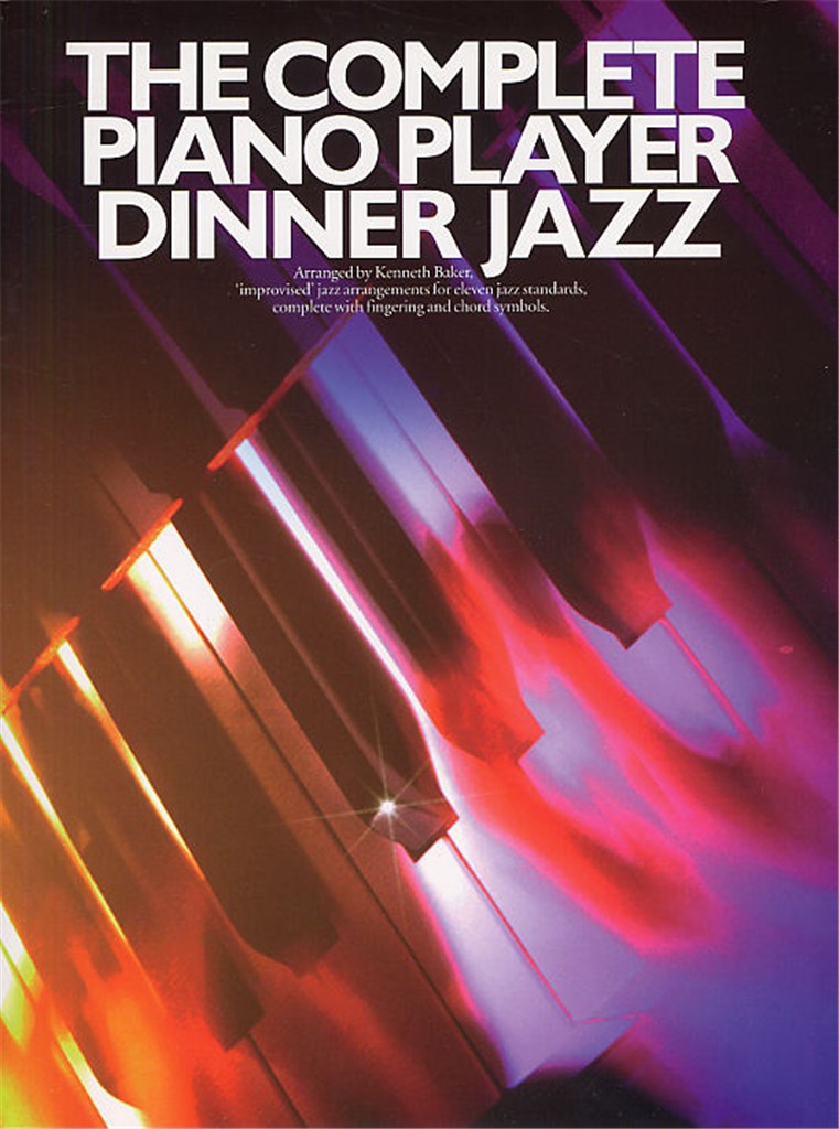 Complete Piano Player: Dinner Jazz