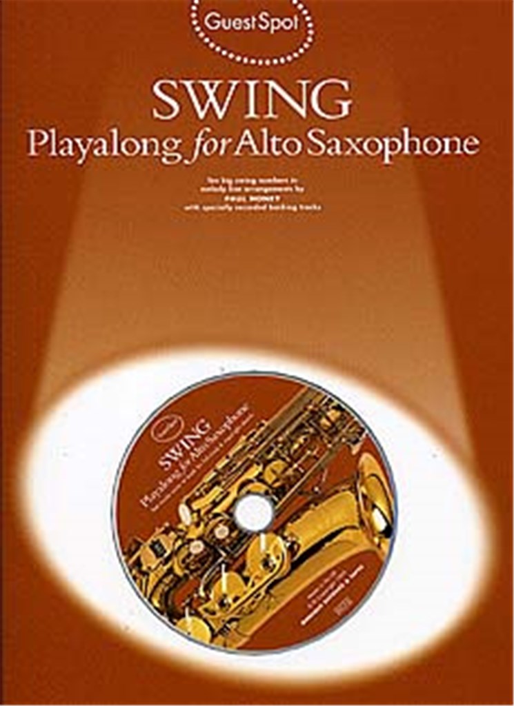 Guest Spot: Swing Playalong For Alto Saxophone
