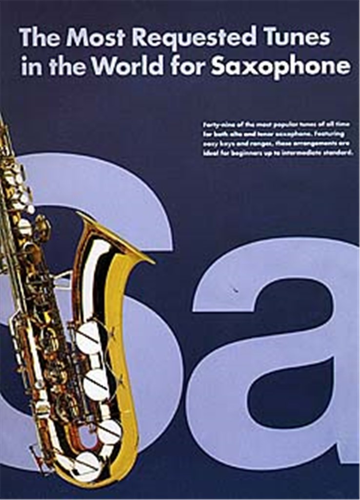 The Most Requested Tunes In The World For Saxophon