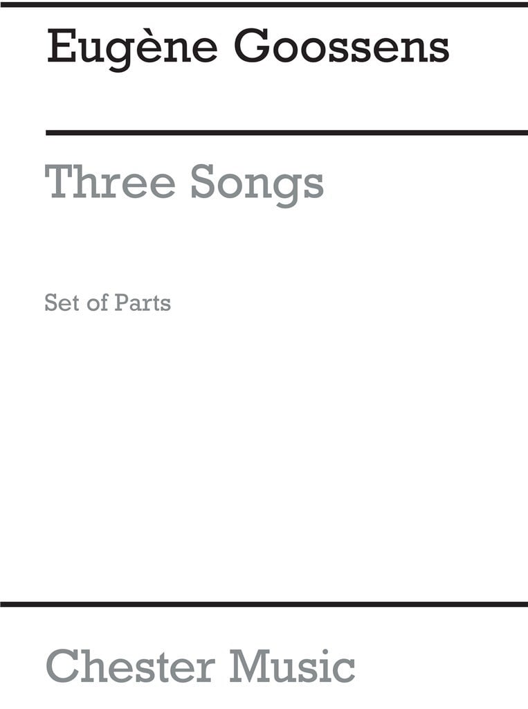 Goossens Three Songs Op. 26