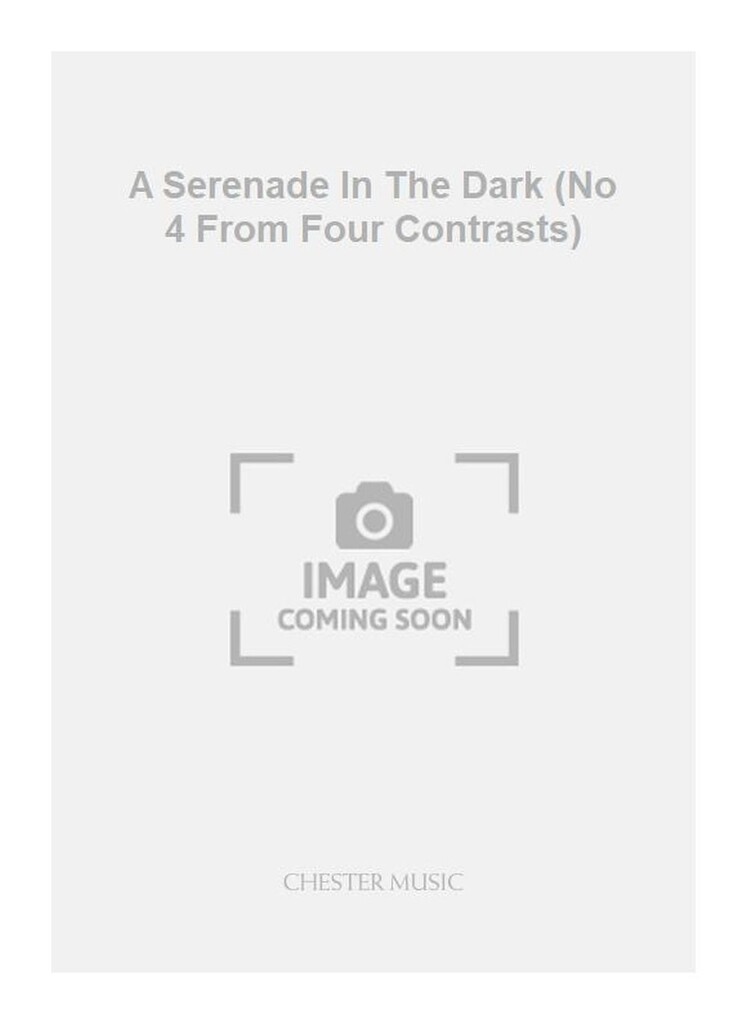 A Serenade In The Dark (No 4 From Four Contrasts)