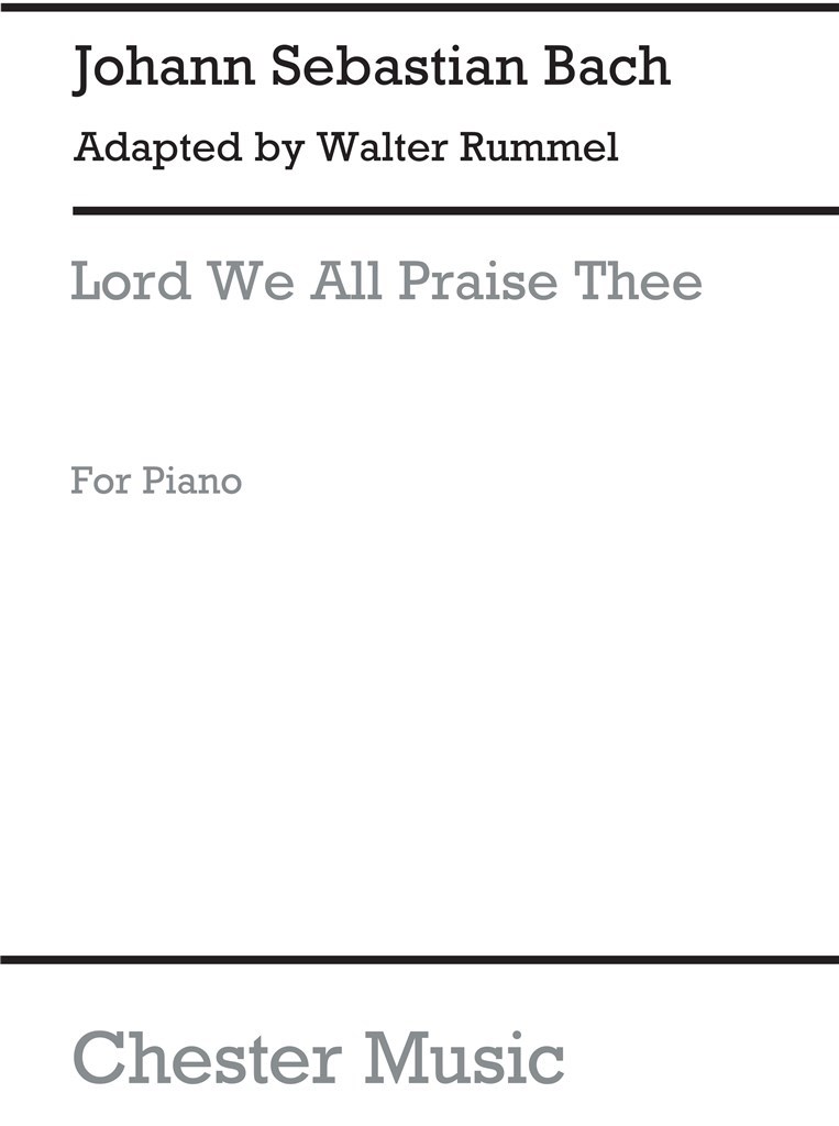 Lord We All Praise Thee [Michaelis-Overture]