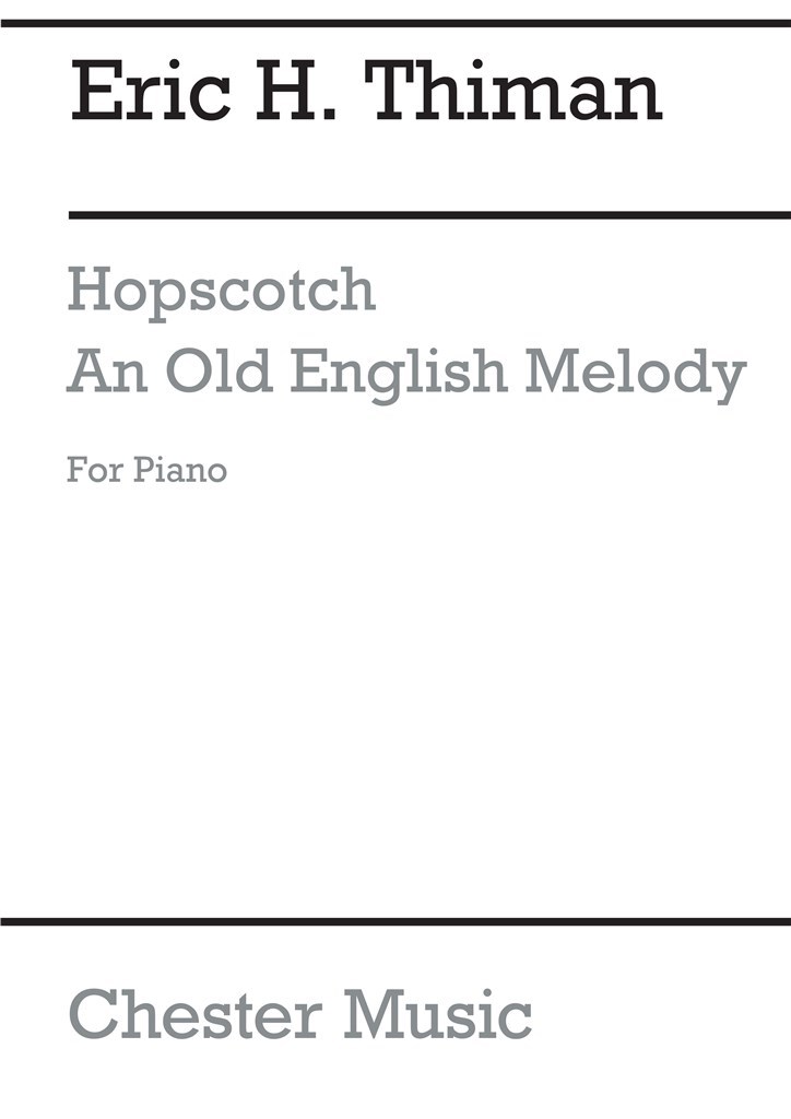 Hopscotch & An Old English Melody