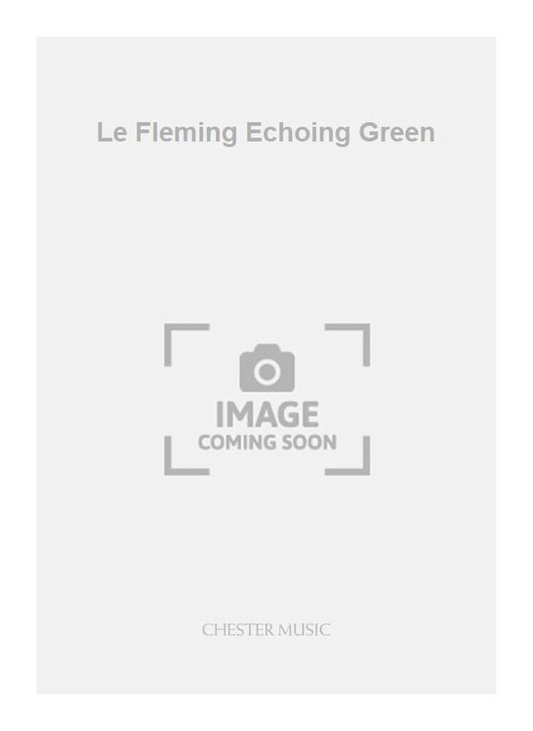 Le Fleming Echoing Green