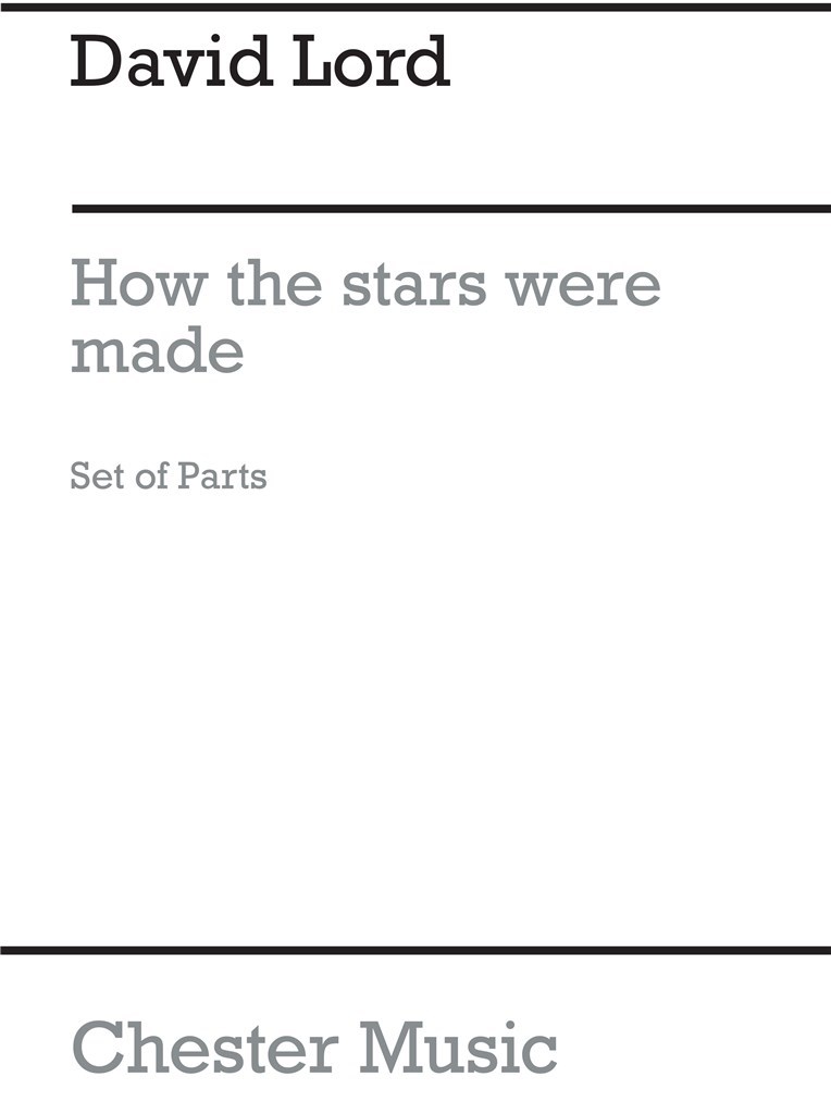 Lord, D How The Stars Were Made Parts