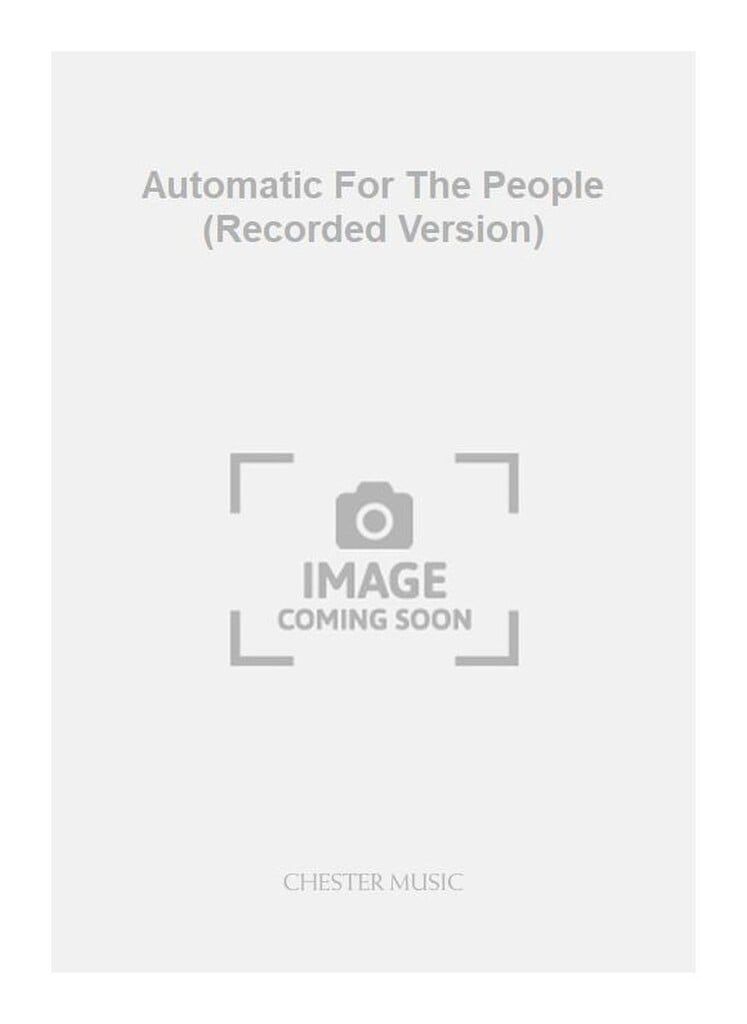 Automatic For The People (Recorded Version)