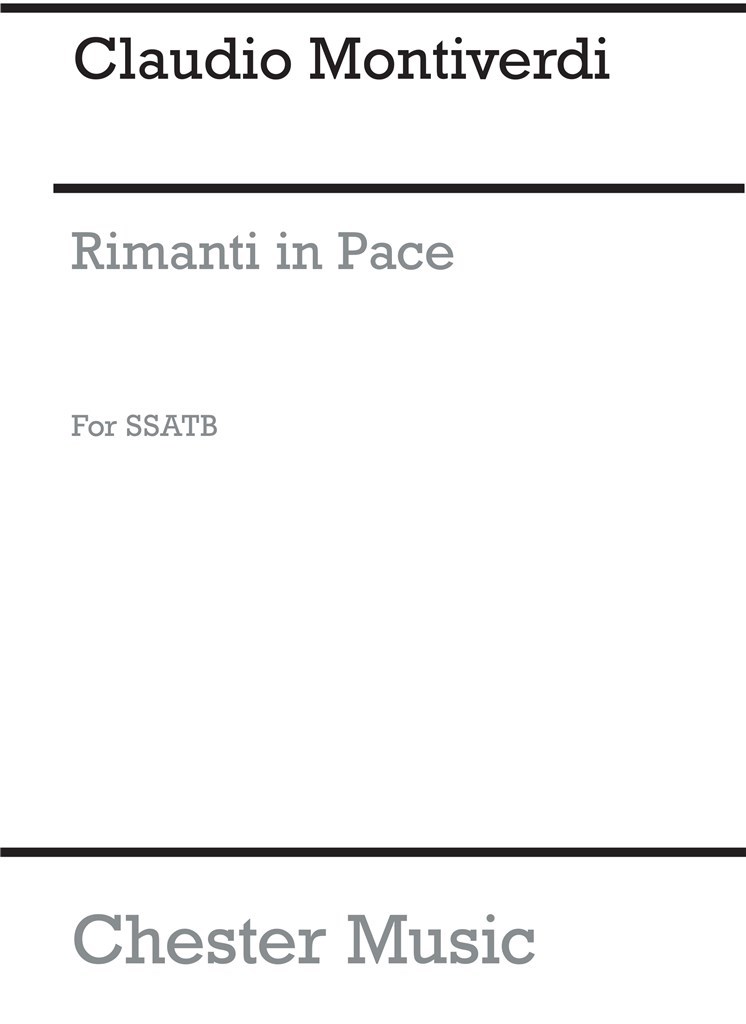 Monteverdi, C Rimanti In Pace Ssatb