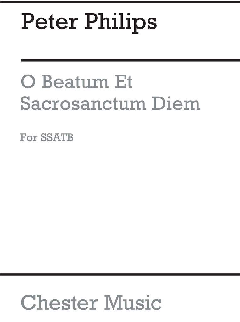 O Beatum Et Sacrosanctum Diem SSATB