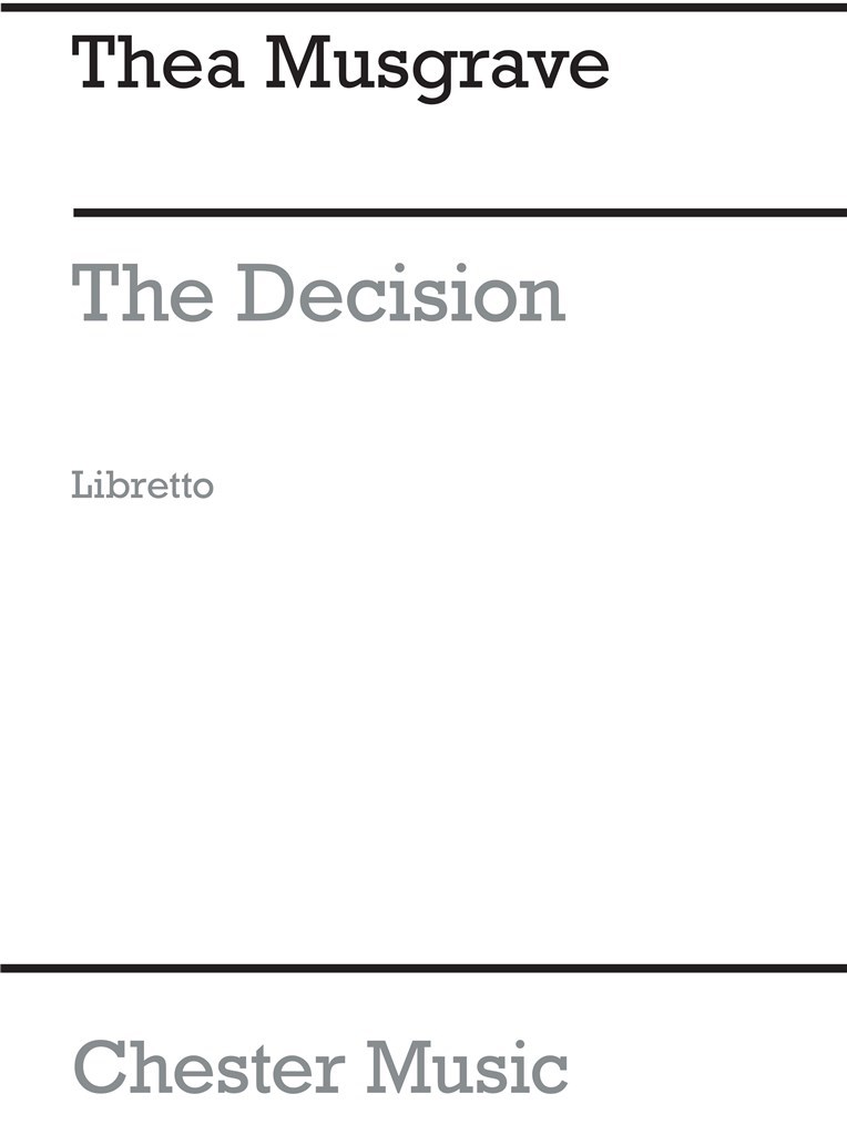 The Decision - Opera In 3 Acts (Libretto)