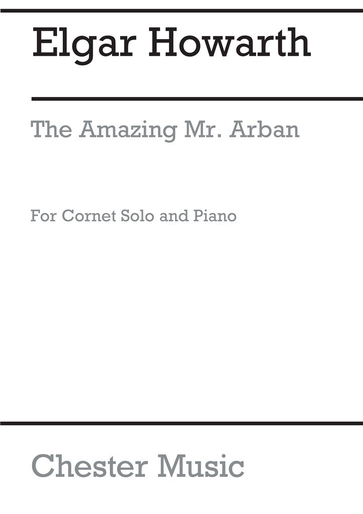 The Amazing Mr Arban for Cornet and Piano
