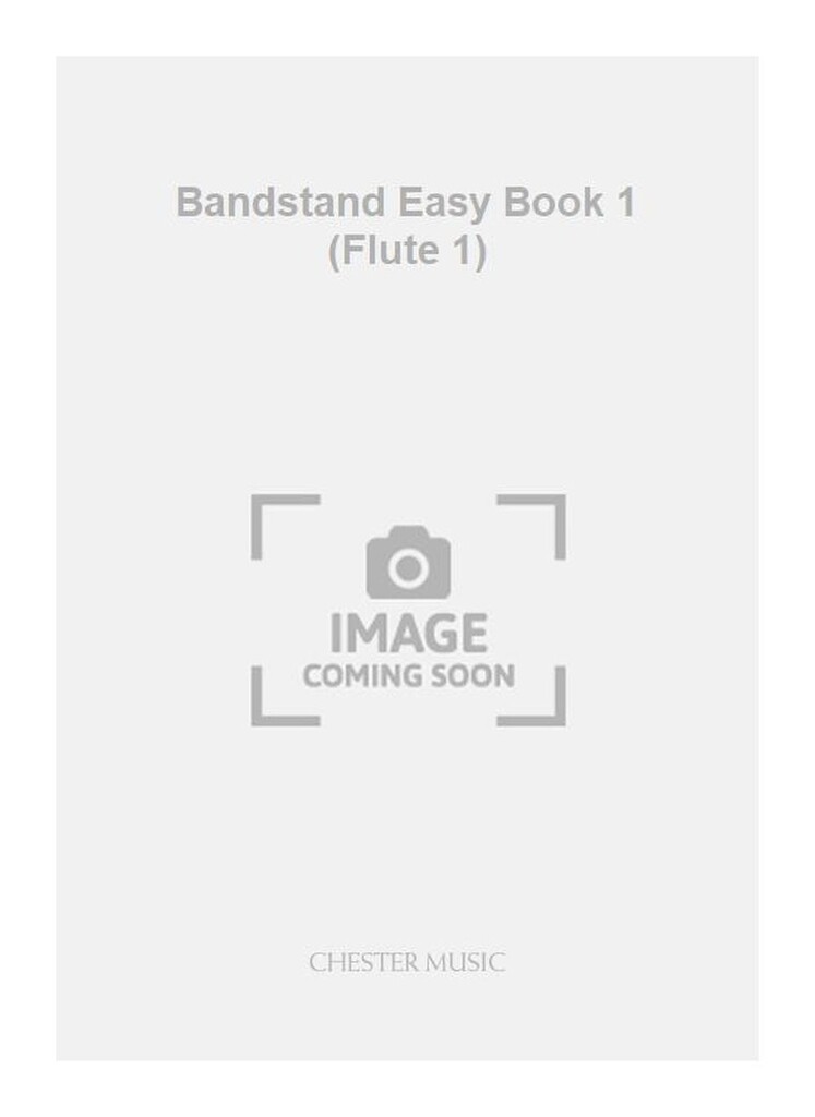 Bandstand Easy Book 1 (Concert Band Flute 1)