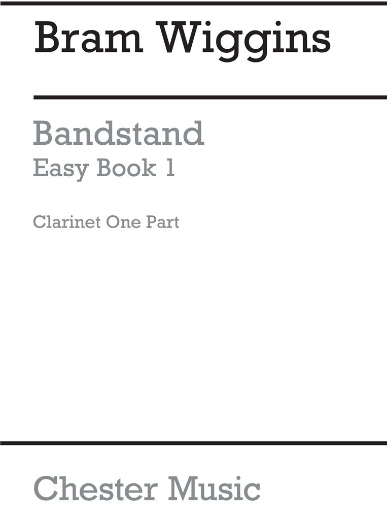 Bandstand Easy Book 1 (Concert Band Clarinet 1)