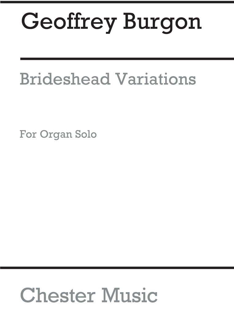 Brideshead Variations For Organ Solo