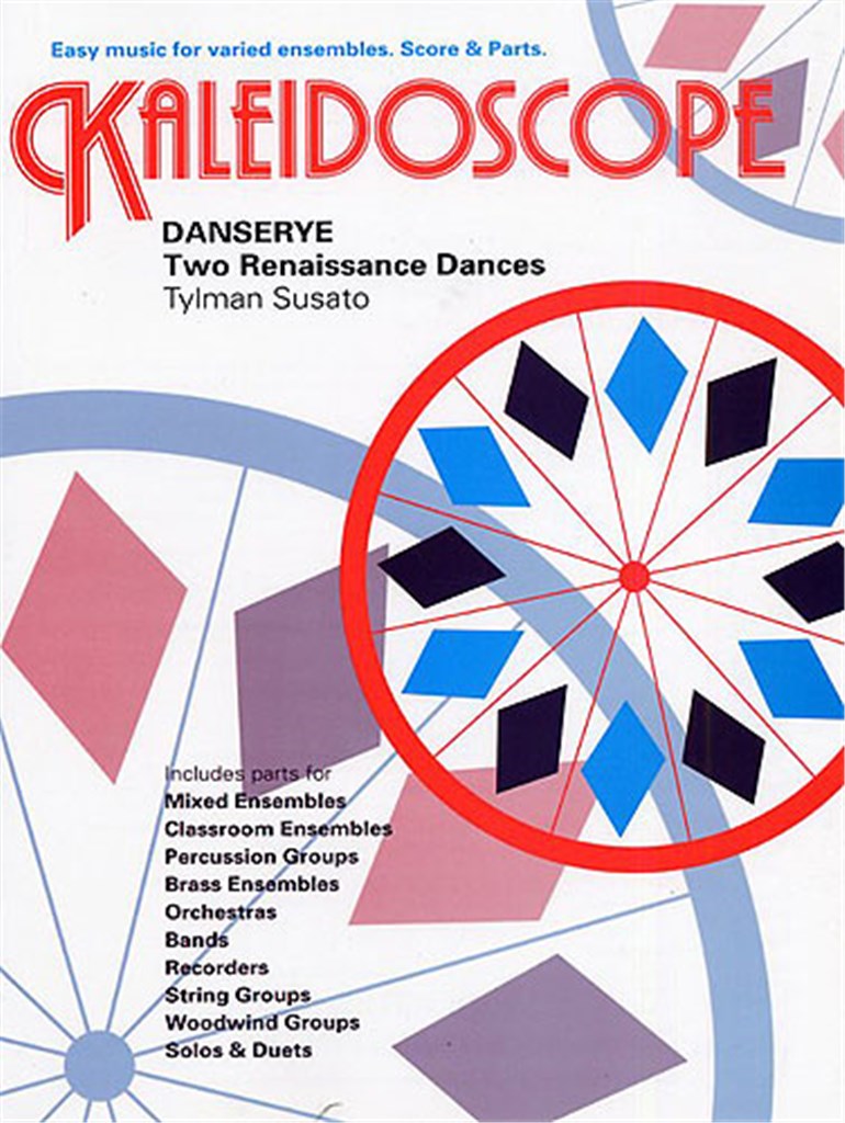 Kaleidoscope - Danserye - Two Renaissance Dances