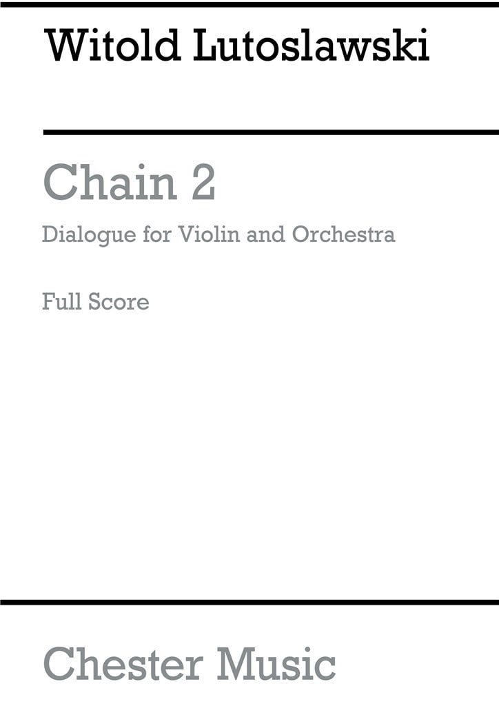 Chain 2 Dialogue For Violin And Orchestra