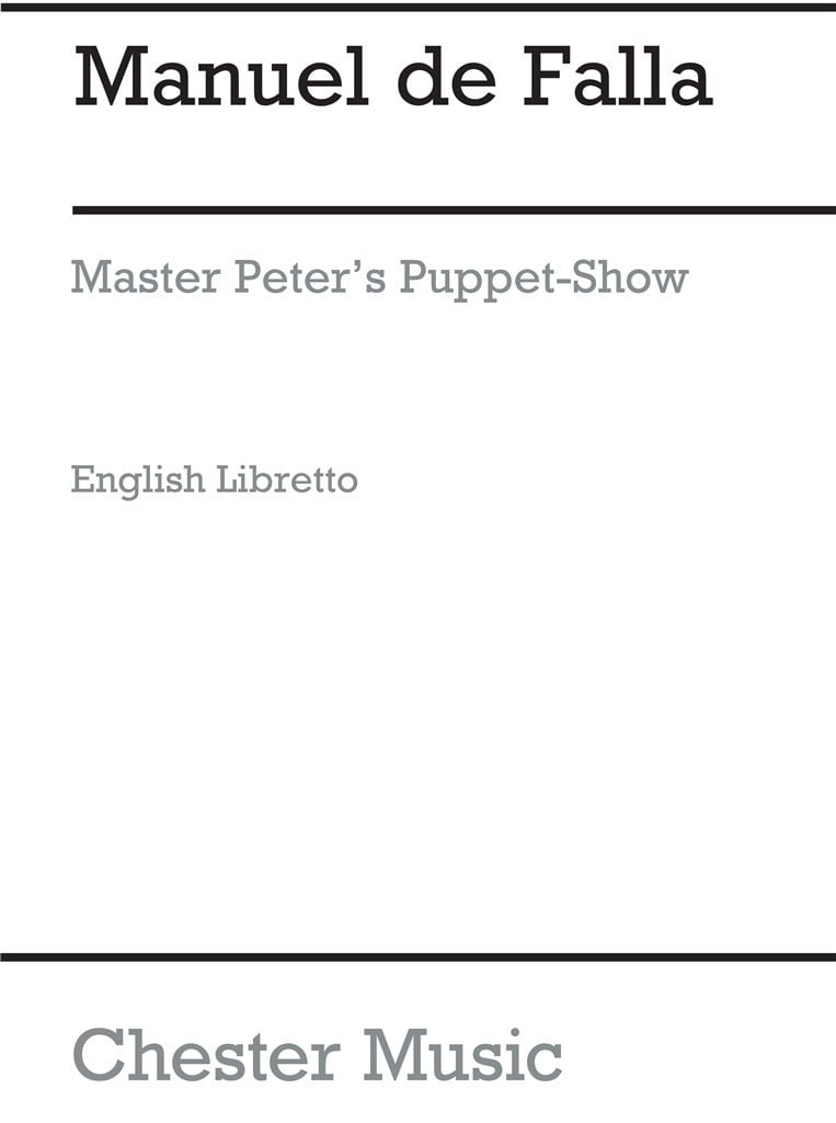 El Retablo De Maese Pedro (Libretto in English)