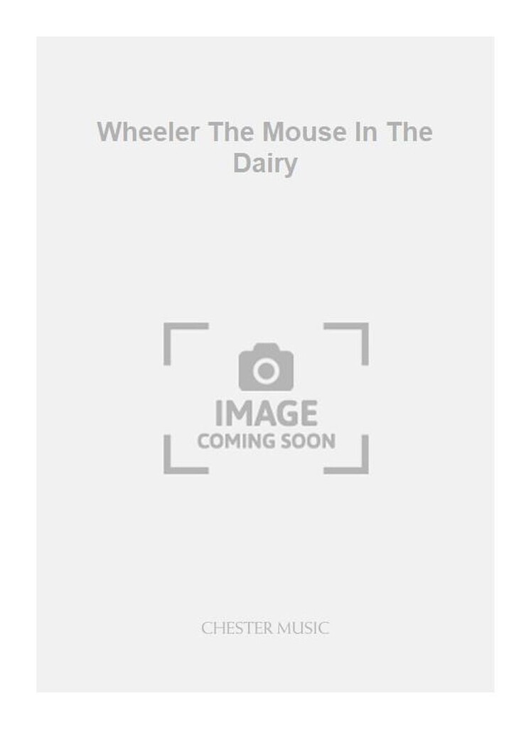 Wheeler The Mouse In The Dairy
