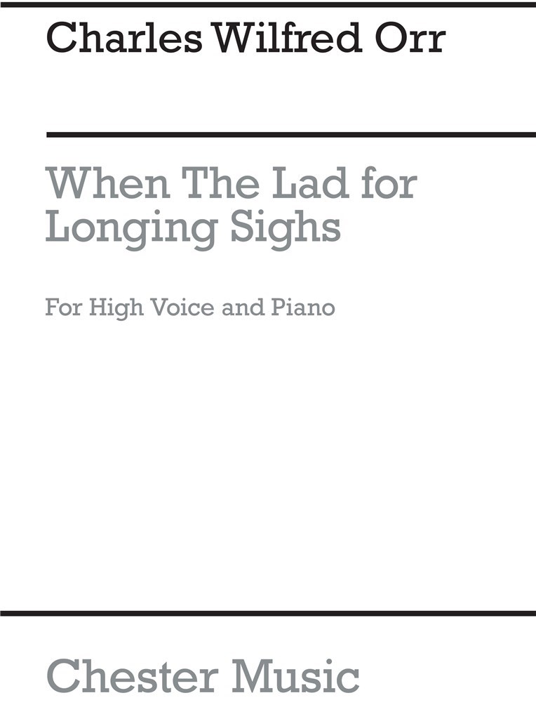 When The Lad For Longing Sighs (housman)