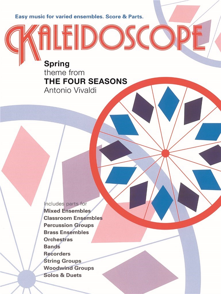 Kaleidoscope - Two Spring Themes (The Four Seasons