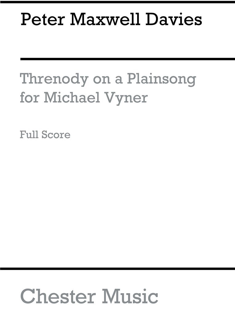Threnody On A Plainsong For Michael Vyner
