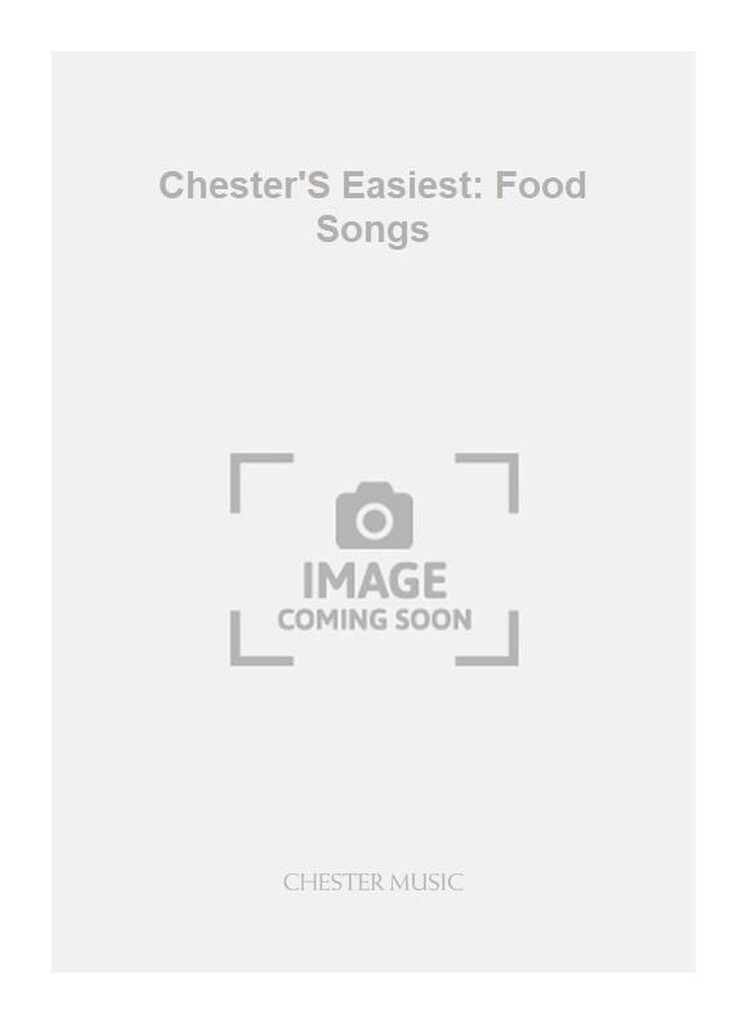 Chester'S Easiest: Food Songs