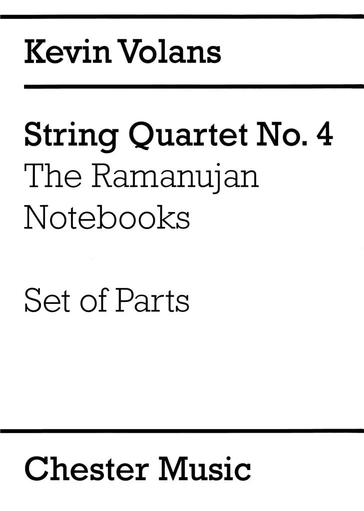 String Quartet No. 4 'The Ramanujan Notebooks'