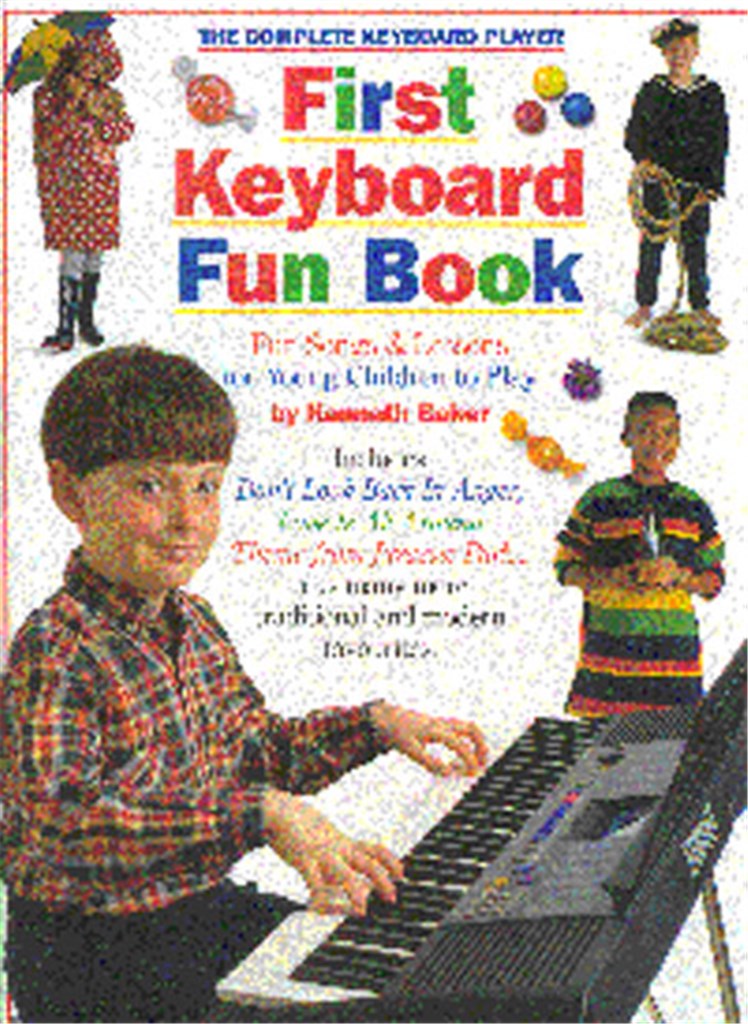 Complete Keyboard Player: First Keyboard Fun Book