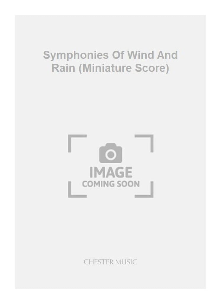 Symphonies Of Wind And Rain (Miniature Score)