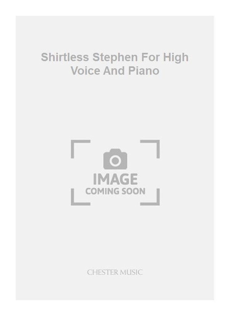 Shirtless Stephen For High Voice And Piano