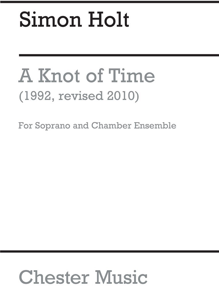 A Knot Of Time - Score (Soprano/Chamber Ensemble)
