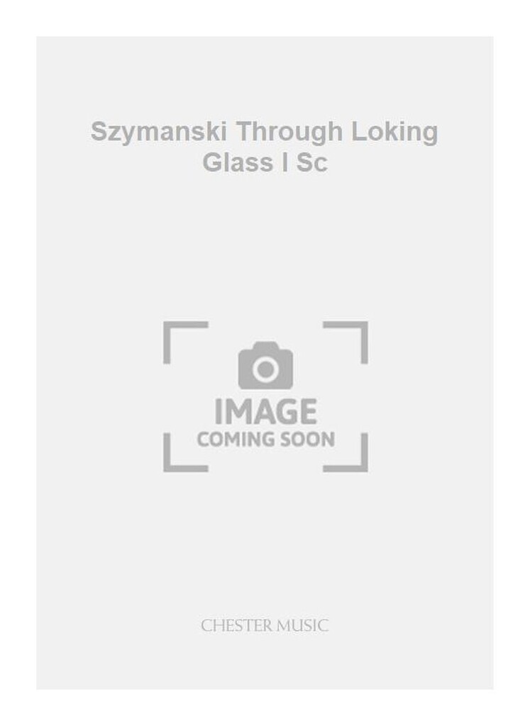 Szymanski Through Loking Glass I Sc