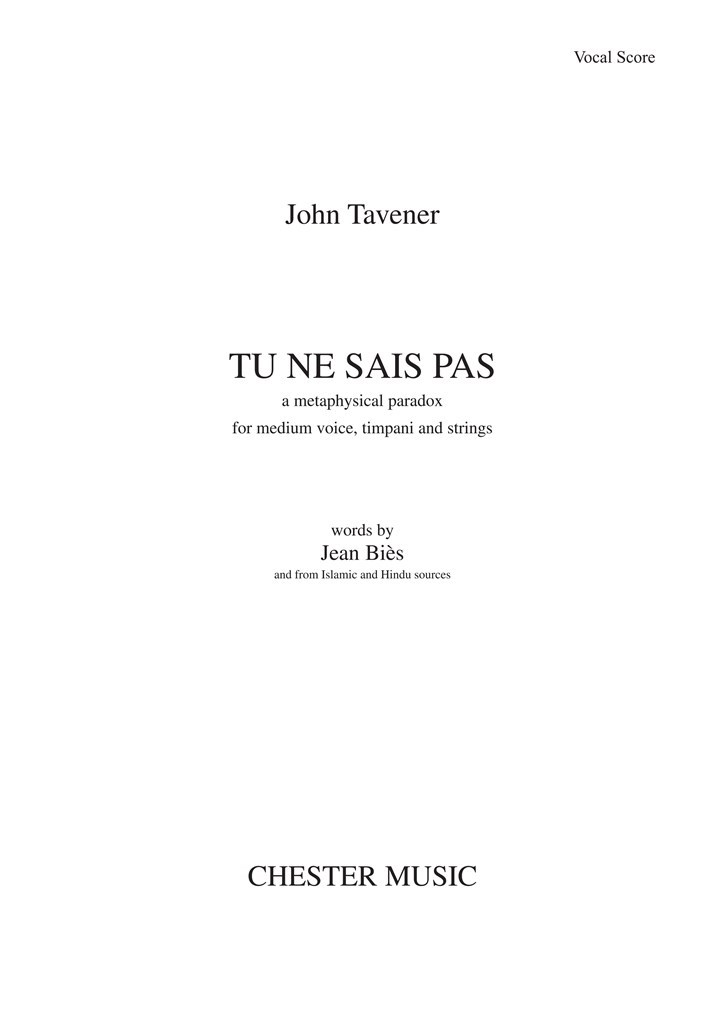 John Tavener: Tu Ne Sais Pas