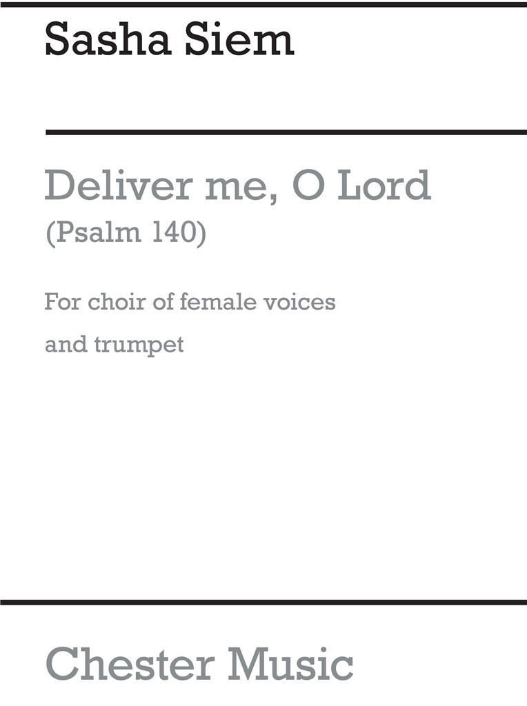 Deliver Me, O Lord (Psalm 140)