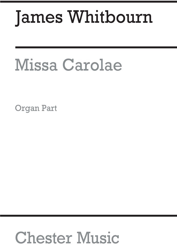 Missa Carolae (Revised 2012) - Organ Score