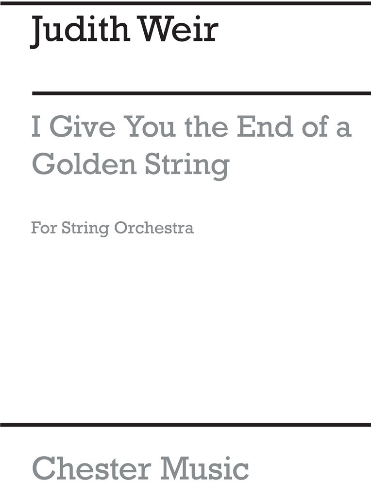 I Give You The End Of A Golden String