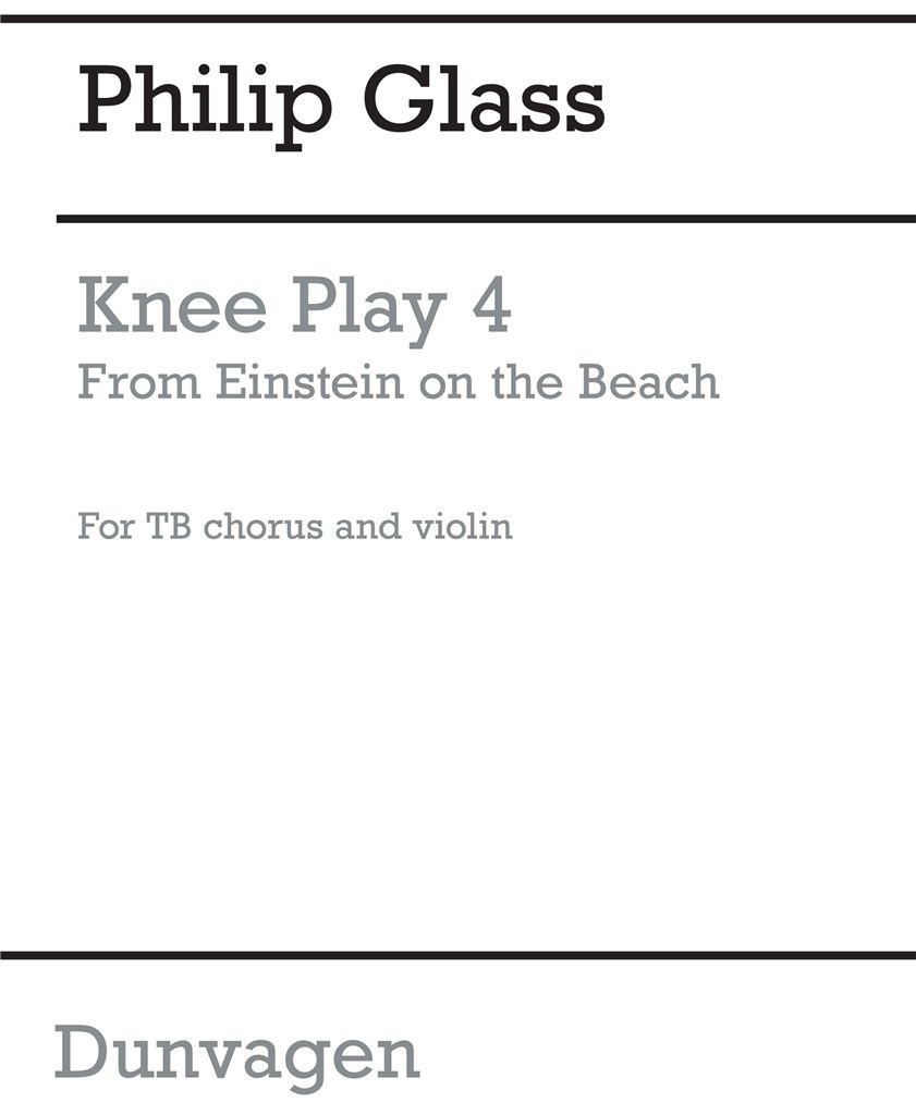 Knee Play 4 (Einstein On The Beach)